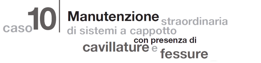 Manutenzione straordinaria di sistemi a cappotto con presenza di cavillature e fessure